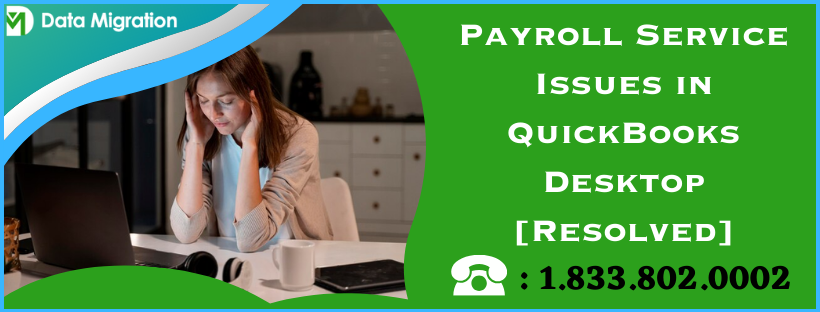 Payroll Service Issues in QuickBooks Desktop