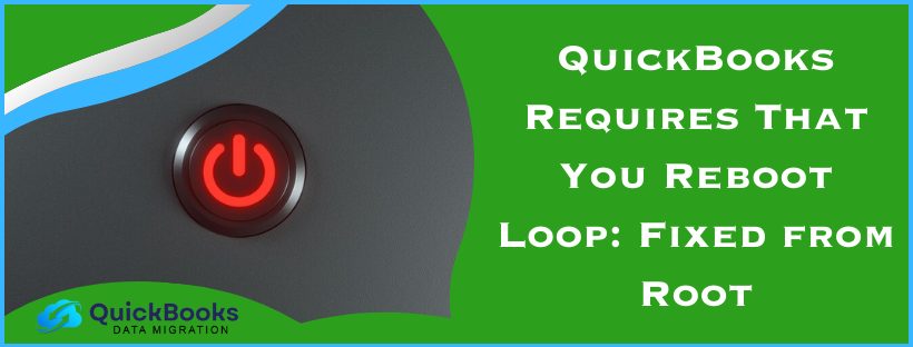 QuickBooks Requires That You Reboot Loop