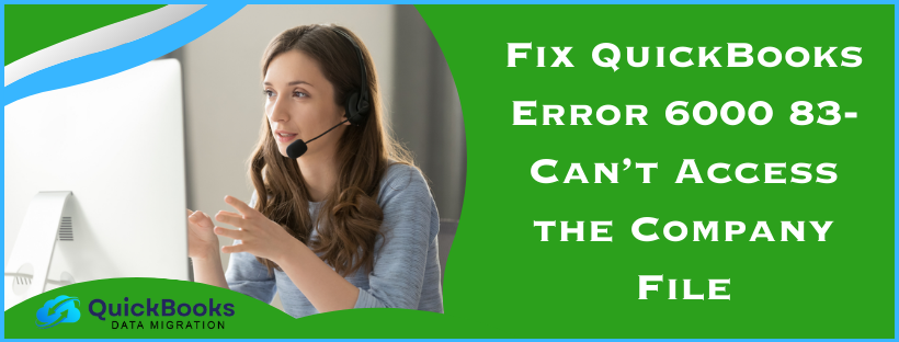 QuickBooks Error 6000 83