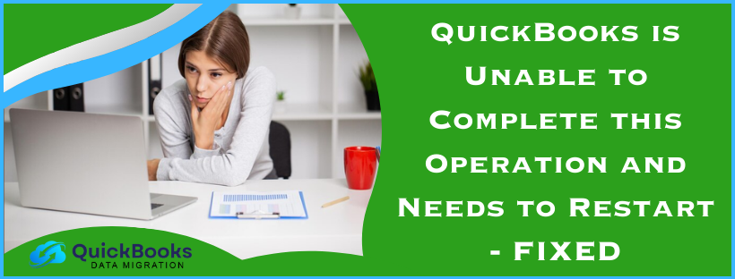 QuickBooks is Unable to Complete this Operation and Needs to Restart