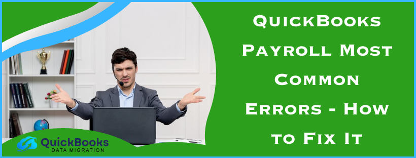 QuickBooks Payroll Most Common Errors