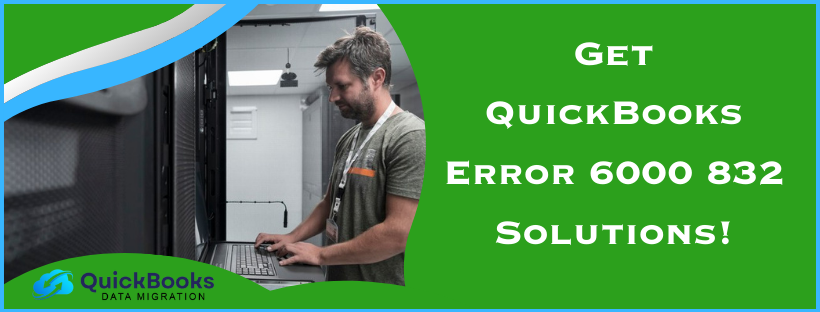 QuickBooks Error 6000 832