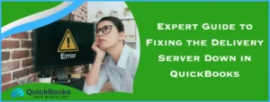 Delivery Server Down in QuickBooks