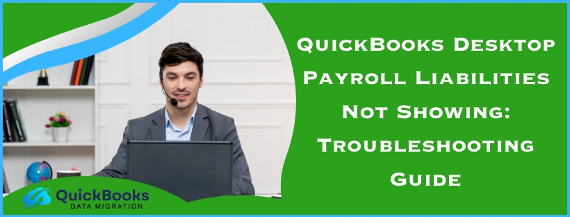 QuickBooks Desktop Payroll Liabilities Not Showing