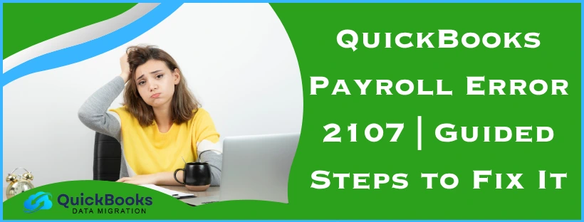 QuickBooks Payroll Error 2107