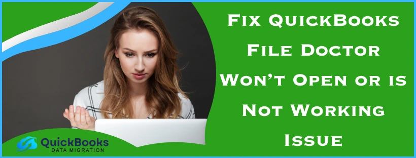 QuickBooks File Doctor Won’t Open