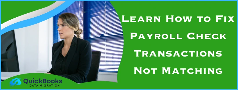 Payroll Check Transactions Not Matching