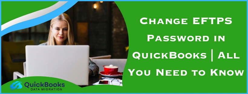 Change EFTPS Password in QuickBooks