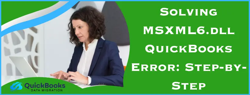 MSXML6.dll QuickBooks Error